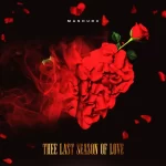 Mashudu - Thee Last Season Of Love EP
