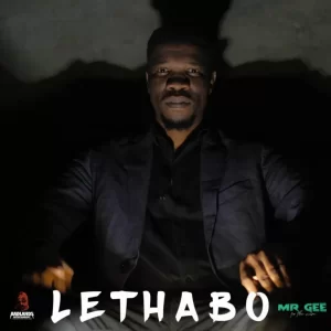 Mr Gee SA - Lethabo Album