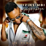 DJ Tira - Izinsimbi zaMakoya Album