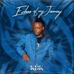 Djy Khutso D’kota - Echoes Of My Journey Album