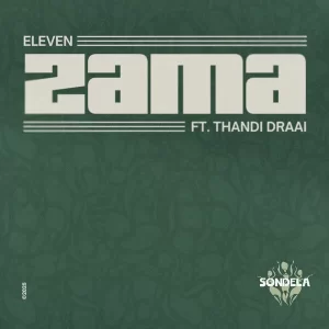 ELEVEN (FR) - Zama ft. Thandi Draai