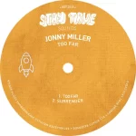 Jonny Miller - Too Far EP