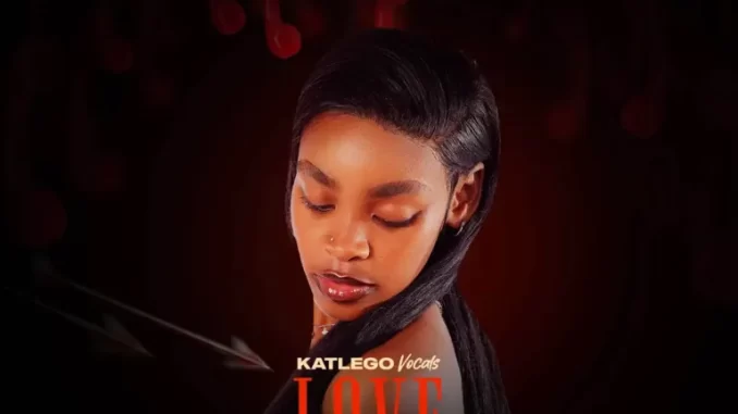 Katlego-Vocals-LOVE-AFFAIRS-EP Katlego Vocals - LOVE AFFAIRS EP