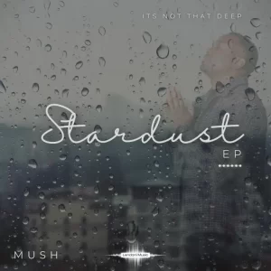 Mush - Stardust EP