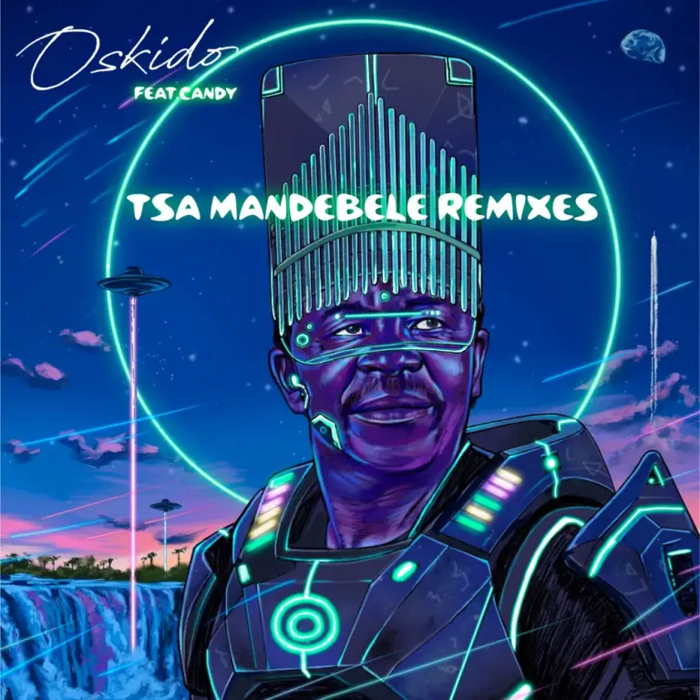 OSKIDO - Tsa Ma Ndebele (Remixes)