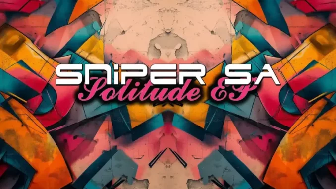 Sniper-SA-Solitude-EP Sniper SA - Solitude EP