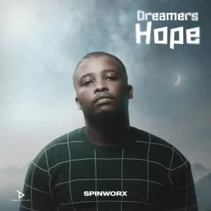 Spin Worx - Dreamers Hope EP