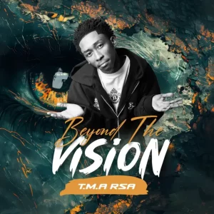 T.M.A_Rsa - Beyond The Vision Album
