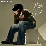 Baby S.O.N - Wins & Losess Album