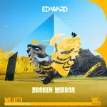 Ed-Ward - Broken Mirror EP
