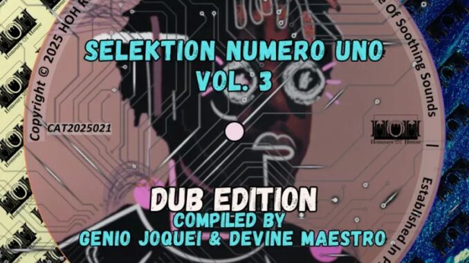 VA – Selektion Numero Uno, Vol. 3 [Dub Edition] (Compiled By Genio Joquei & Devine Maestro)