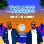 Yogilocco & Manando - Sunset in Summer